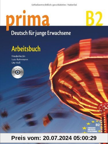 Prima - Die Mittelstufe: B2 - Arbeitsbuch mit Audio-CD